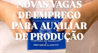 Oportunidade de Auxiliar de Produção para Trabalhar na Empresa Videplast em Manaus